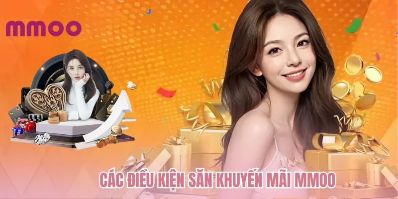 Các điều kiện săn khuyến mãi MMOO